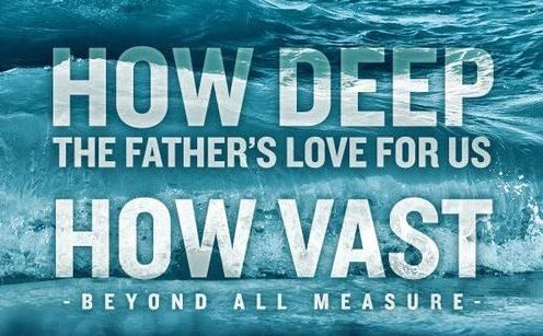 How Deep the Father's Love
