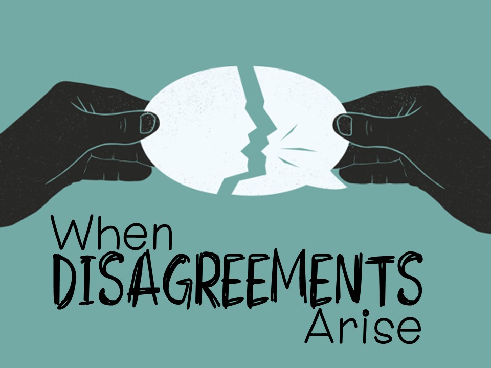 When Disagreements Arise